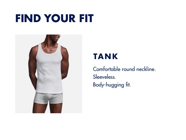 Find Your Fit: Tank - Comfortable round neckline. Sleeveless. Body-hugging fit.