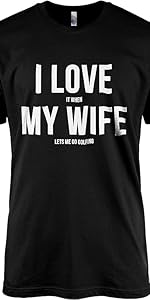 Funny Golf T Shirt for Men, I Love It When My Wife Lets Me Go Golfing