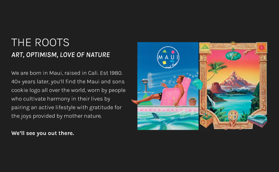 maui and sons roots arts love nature 