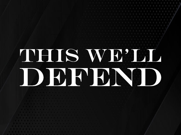 This We''ll Defend