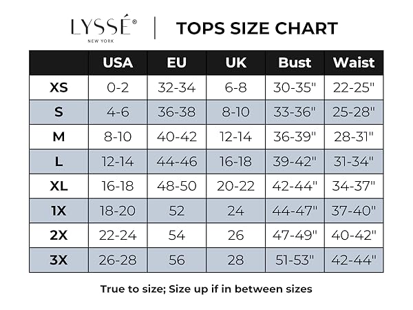 For the best fit make sure to follow our true to size Lyssé Tops Size Chart