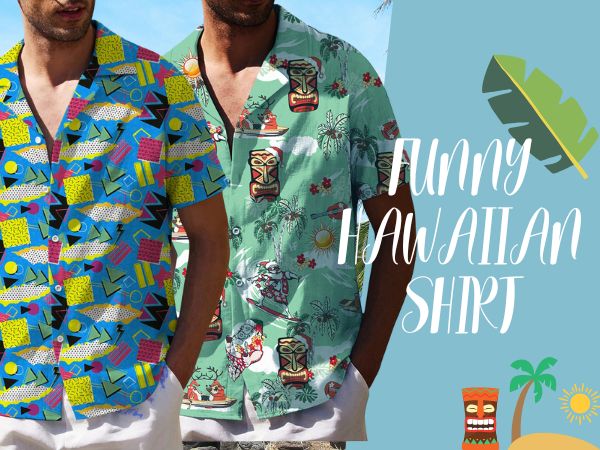 FUNNY HAWAIIAN SHIRT