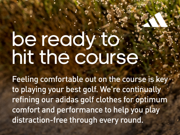 Image of a golf course on the background. Text says "Be ready to hit the course"