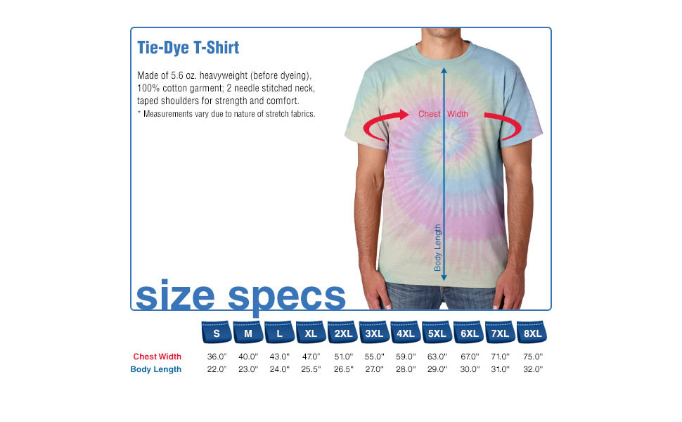 Tie-Dye T-Shirt, Size Specs, Small, Medium, Large, X-Large. XXL-Large, 3x, 4x, 5x, 6x, 7x, 8x