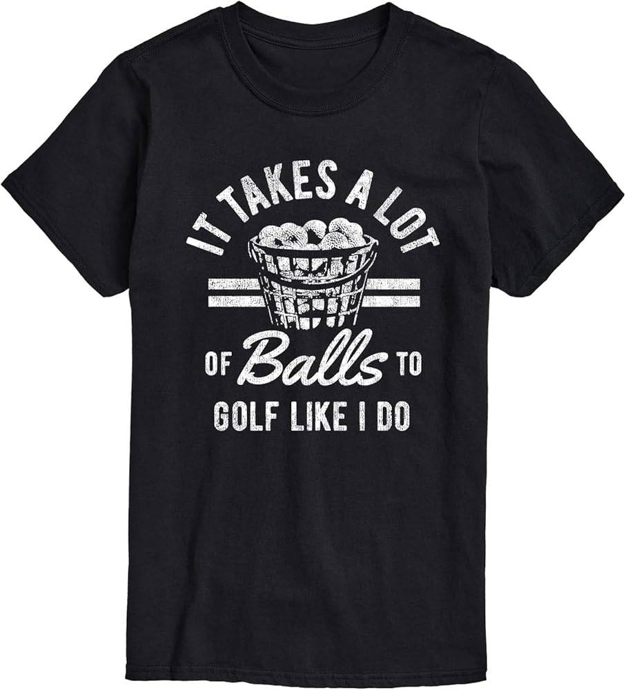 Instant Message - It Takes A Lot of Balls - Men's Short Sleeve Graphic T-Shirt