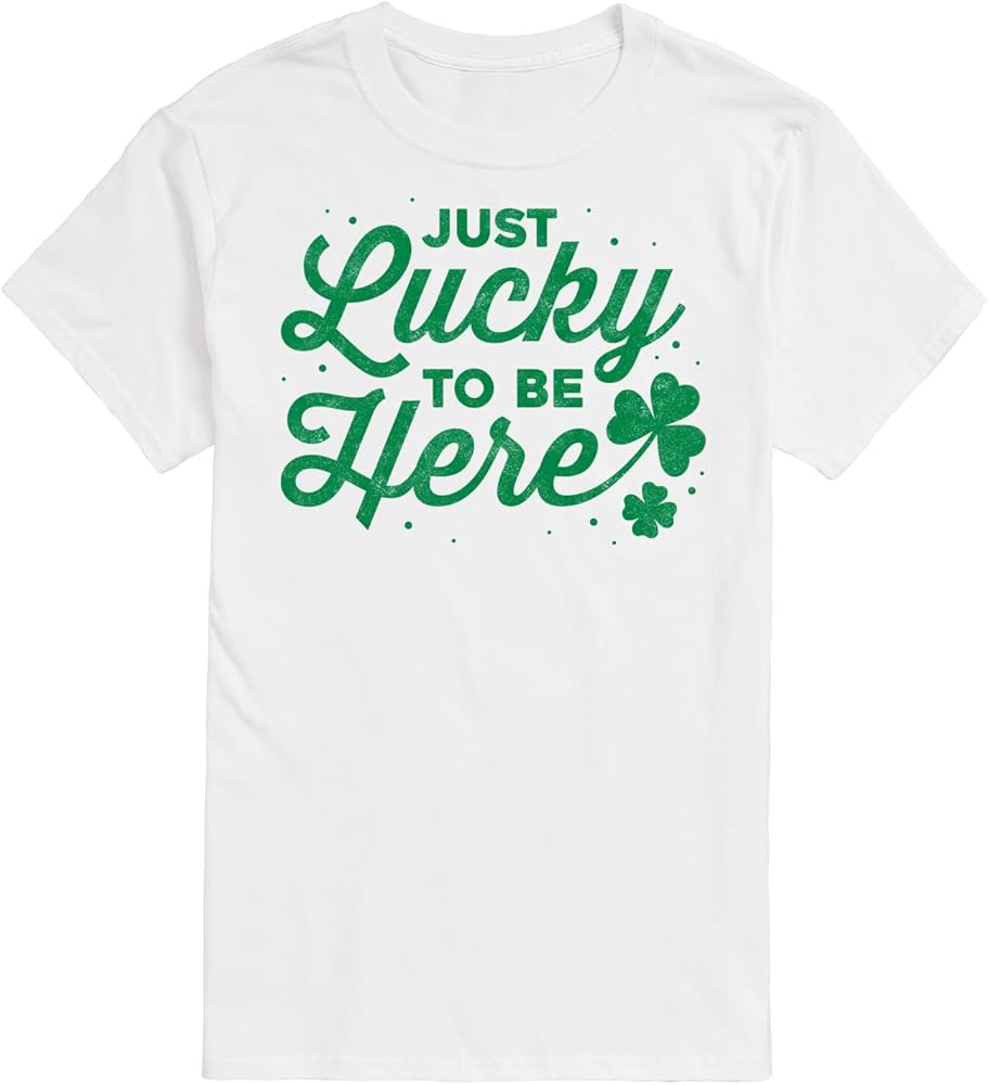 Instant Message - Just Lucky to Be Here - Men's Short Sleeve Graphic T-Shirt