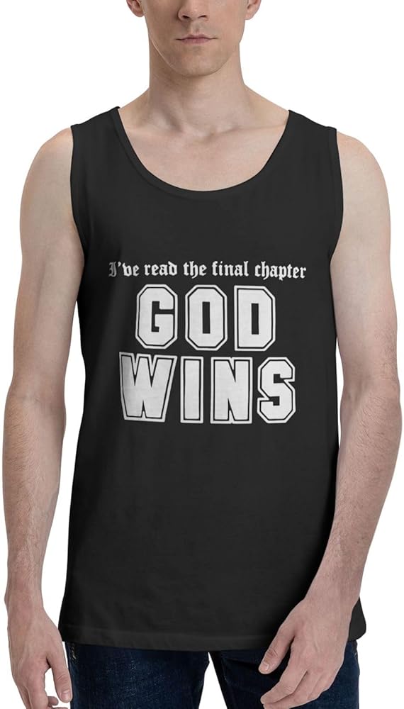 I've Read The Final Chapter God Wins Men's Tank Top Shirt Cotton Tank Top Cool Fitness T Shirts