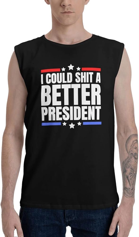 I Could Shit A Better President Than Biden Tank Tops Mens Shirt Sleeveless T-Shirt