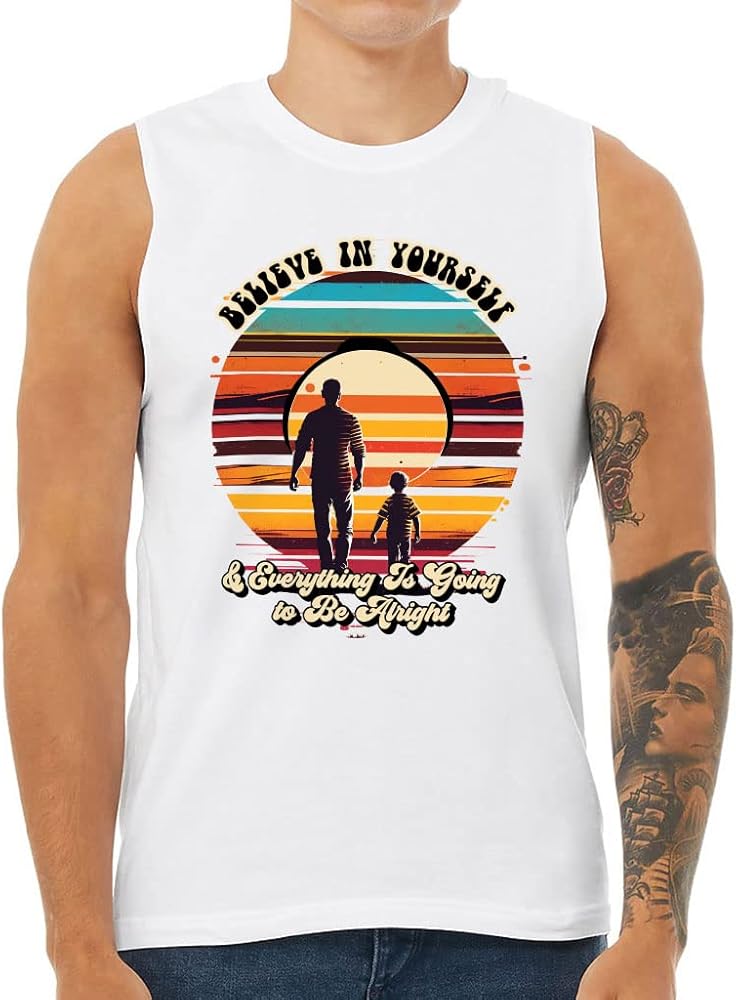 Believe in Yourself Men's Muscle Tank - Inspirational Men's Sleeveless T-Shirt - Printed Tank