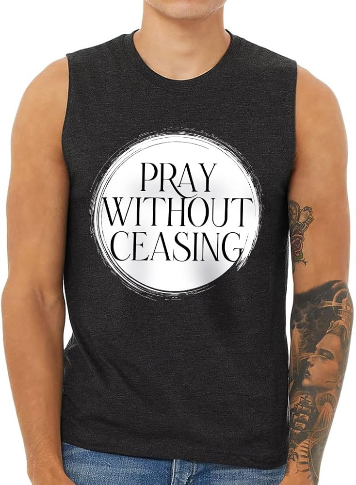 Pray Without Ceasing Men's Muscle Tank - Print Men's Sleeveless T-Shirt - Art Tank